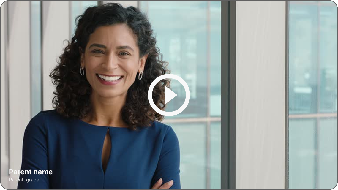 Parent testimonial video